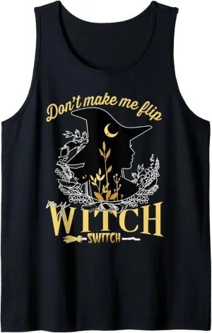 Don't Make Me Flip My Witch Switch Halloween Tank Top