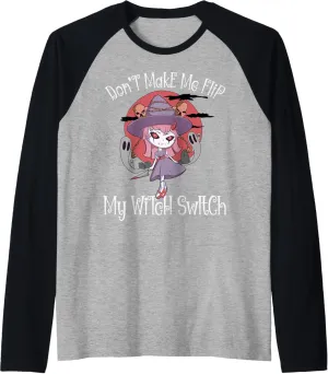 Funny Don't Make Me Flip My Witch Switch Halloween Raglan Baseball Tee