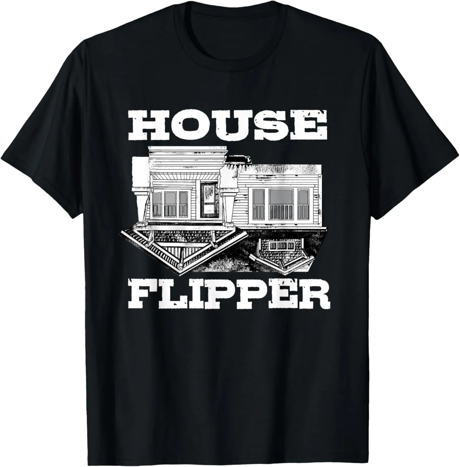 House Flipper | Funny Professional Home Flipping T-Shirt