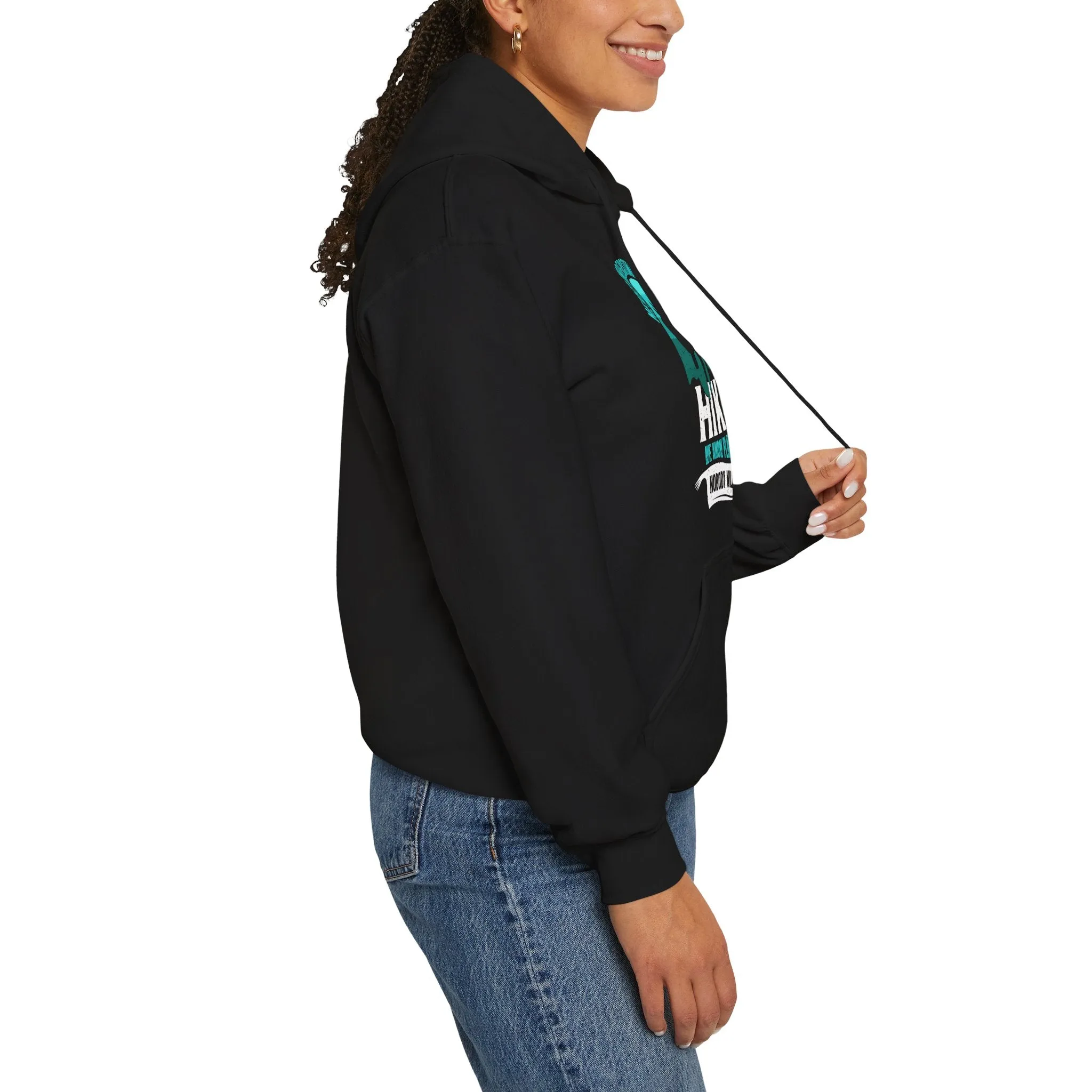 Never Underestimate a Hiker Hoodie