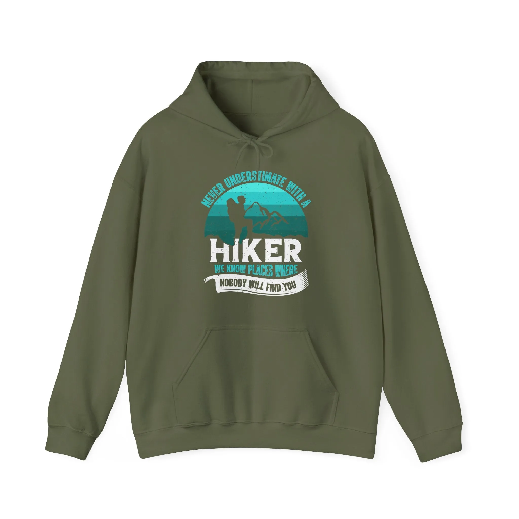 Never Underestimate a Hiker Hoodie
