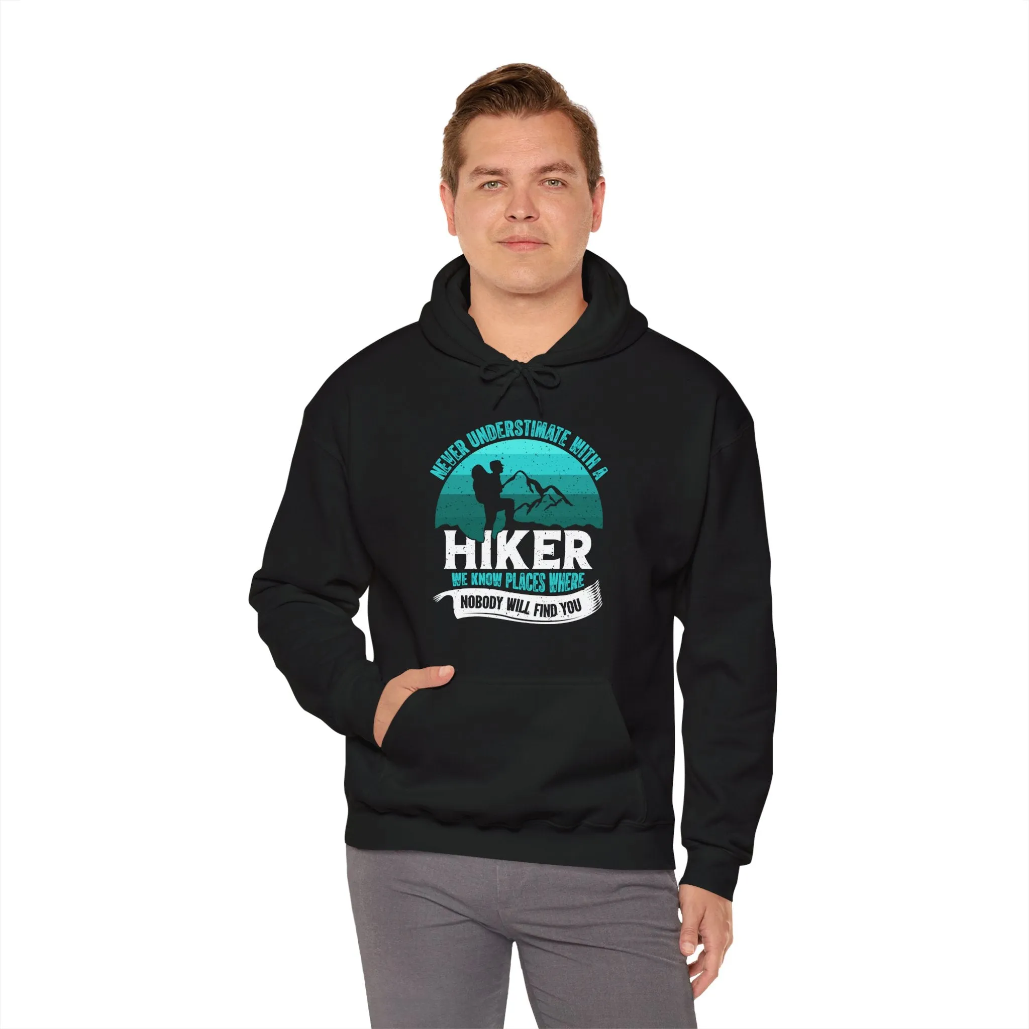 Never Underestimate a Hiker Hoodie