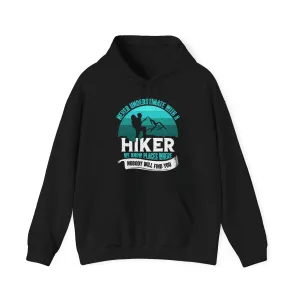 Never Underestimate a Hiker Hoodie