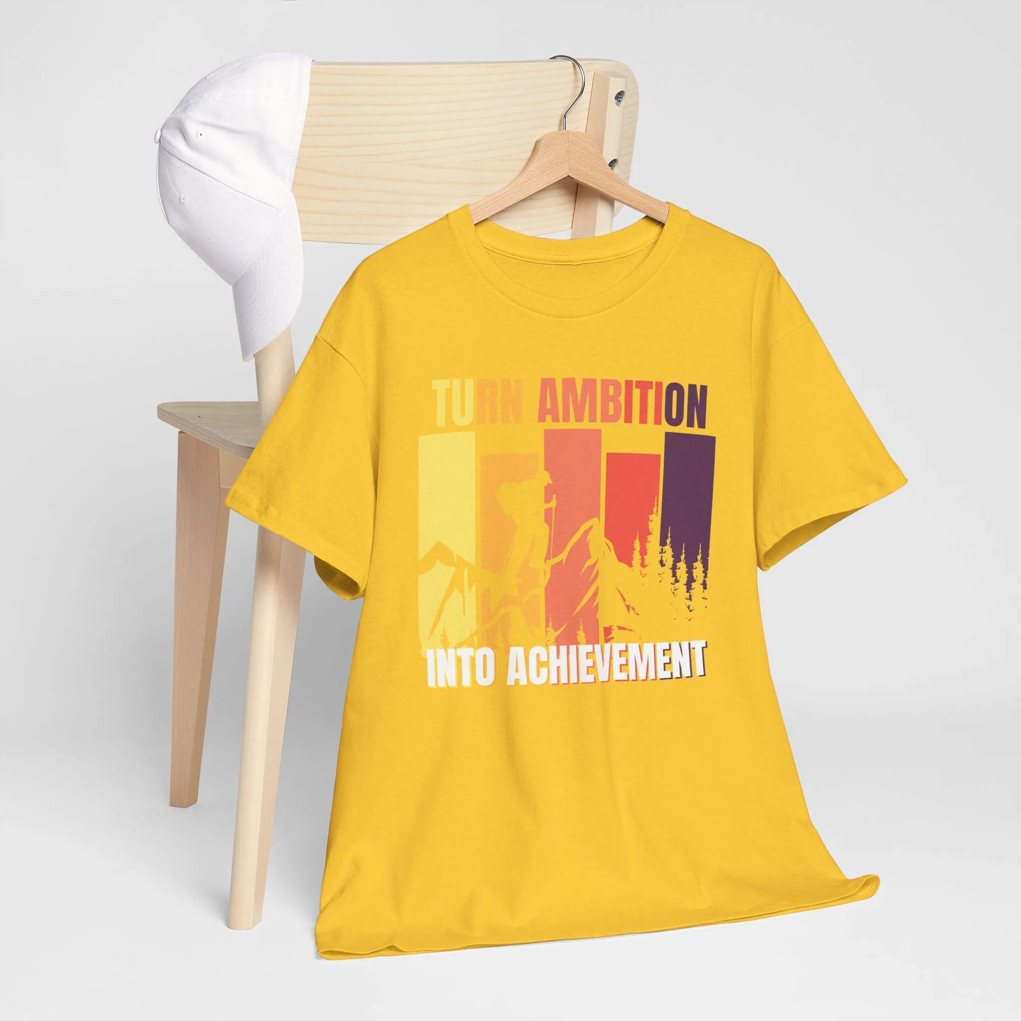 Turn Ambition Into Achievement T-shirt