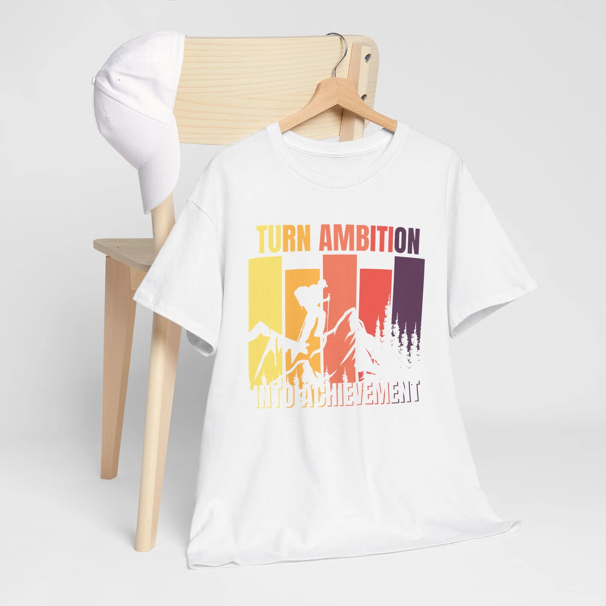 Turn Ambition Into Achievement T-shirt