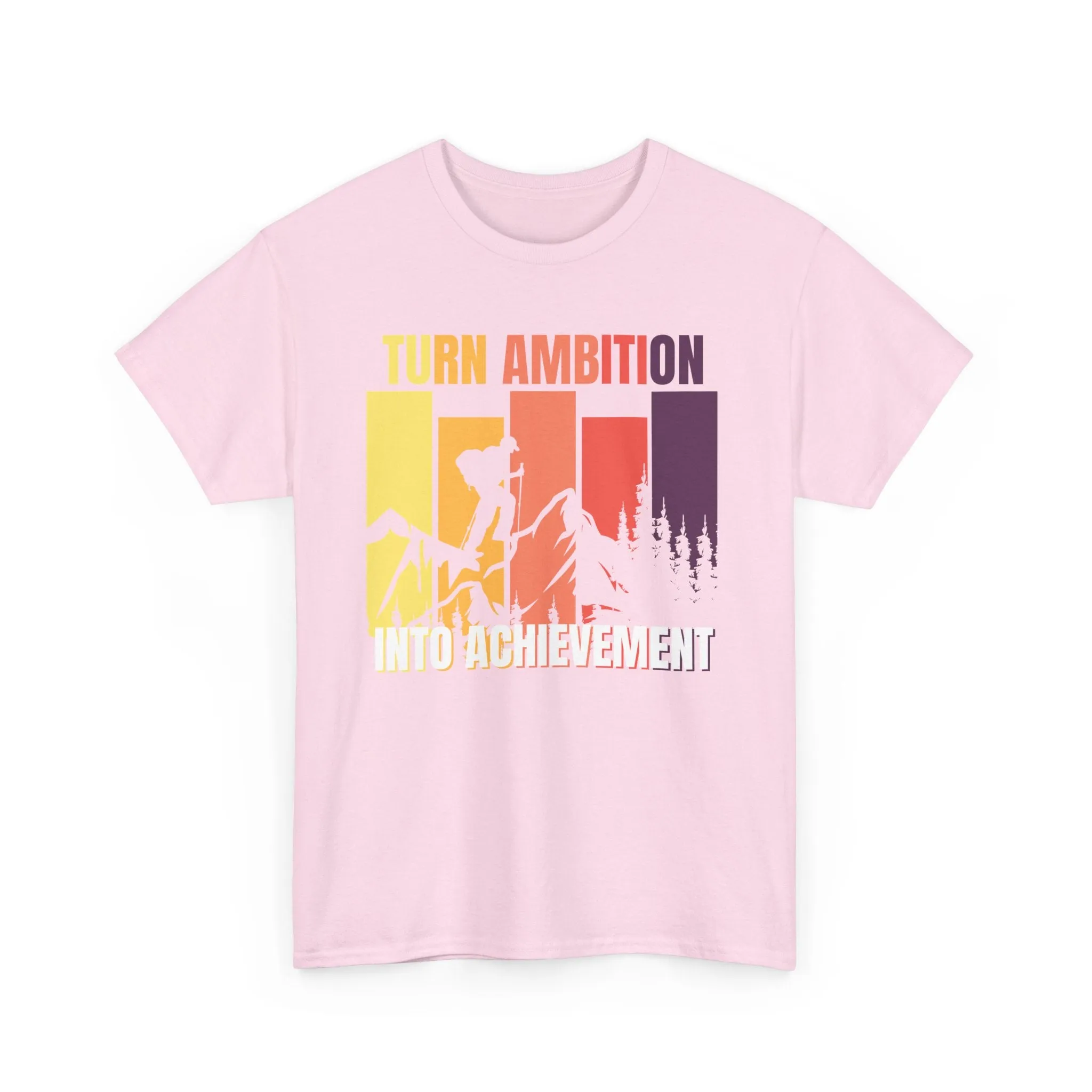 Turn Ambition Into Achievement T-shirt